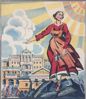 A propaganda poster featuring a woman carrying a hammer standing in front of a cityscape with the sun shining down on them.