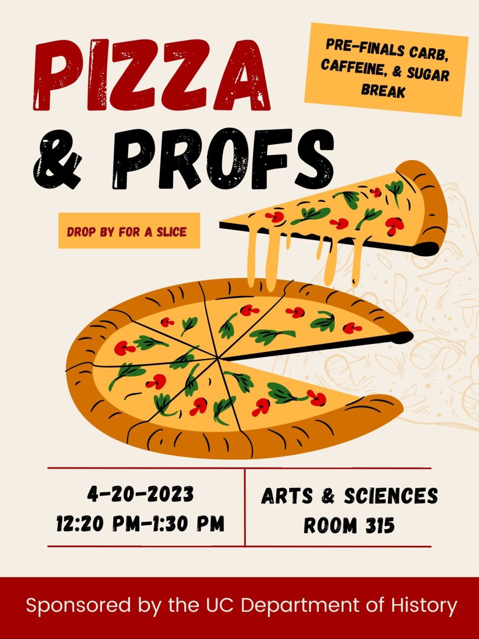 Graphic of pizze with one slice removed and dripping cheese ion end of term Pizza and profs announcement for April 20, 2023.